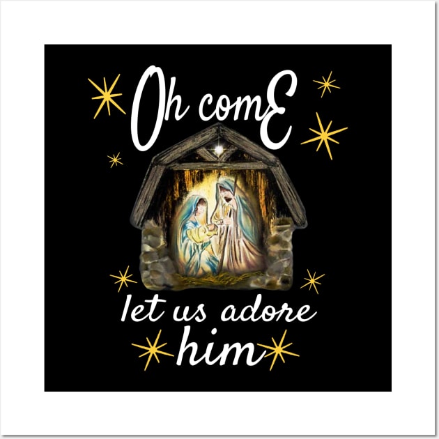 Oh come let us adore him Wall Art by JohnetteMcdonnell